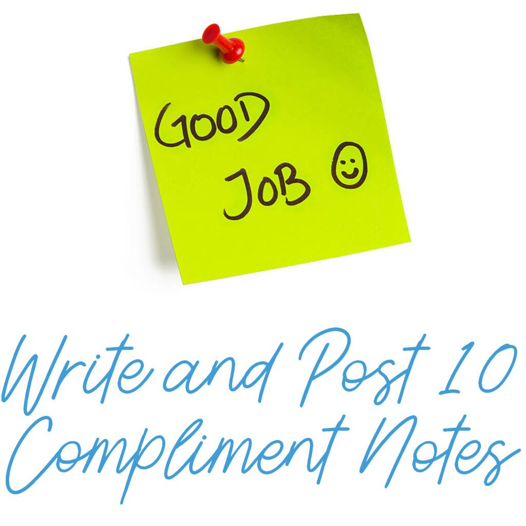 Write and Post 10 Compliment Sticky Notes